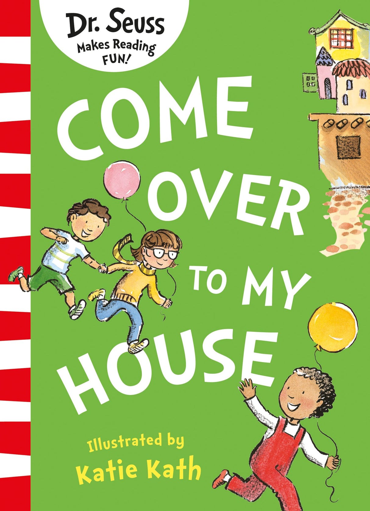 Come Over to my House