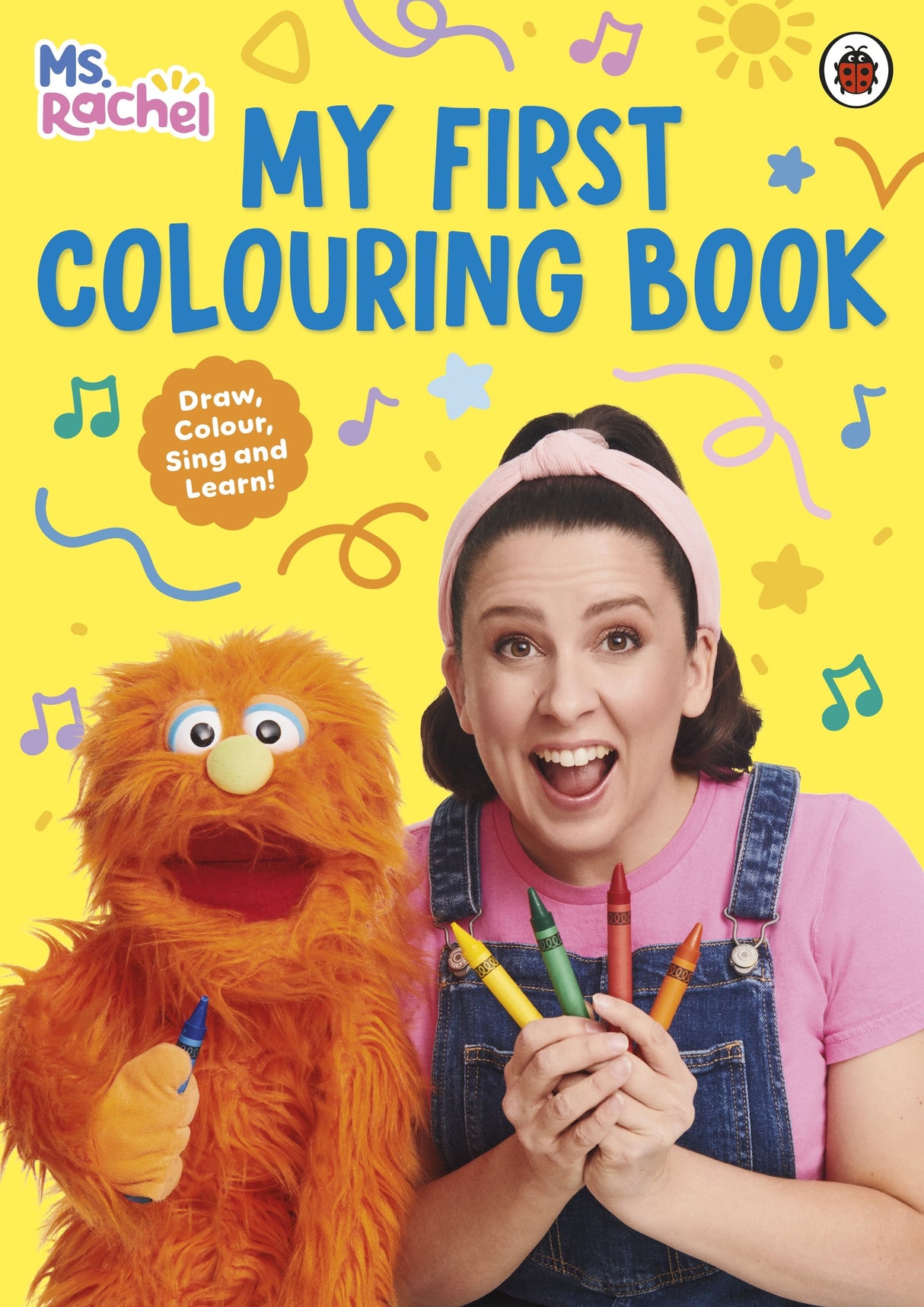 Ms Rachel: My First Colouring Book