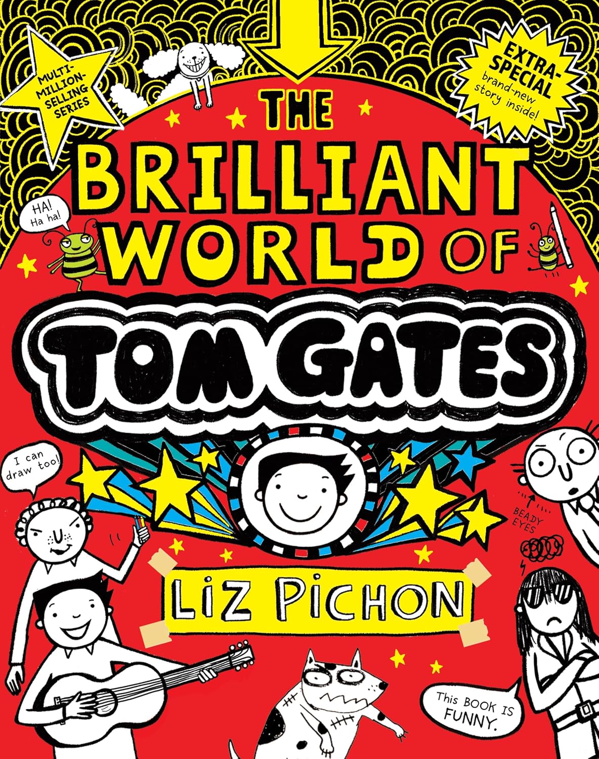 Brilliant World of Tom Gates (Tom Gates #1: 15th Anniversary Edition)