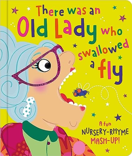 There was an Old Lady Who Swallowed a Fly