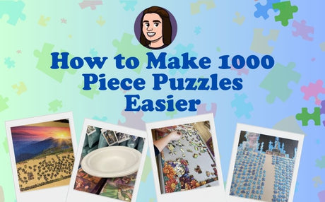 How to Make 1000 Piece Puzzles Easier