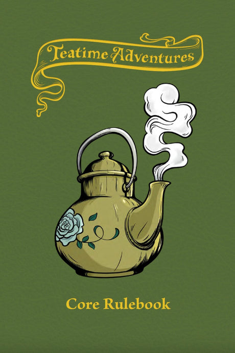 Teatime Adventures Role Playing Game Second Edition Core Rulebook