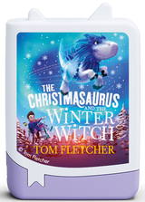 tonies: Tom Fletcher: The Christmasaurus and the Winter Witch Book Tonie