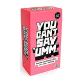 You Can't Say Umm