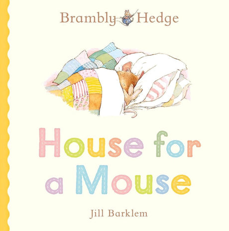 Brambly Hedge: House for a Mouse