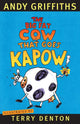 The Big Fat Cow that Goes Kapow