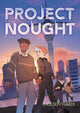 Project Nought: A Graphic Novel