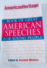 American Heritage Book of Great American Speeches for Young People