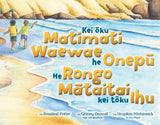 Kei oku Matimati Waewae he Onepu, He Rongo Mataitai kei toku Ihu