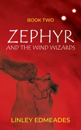 Zephyr Zephyr and the Wind Wizards