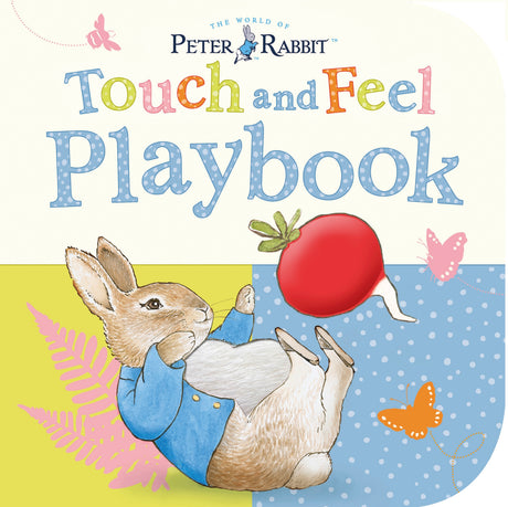 Peter Rabbit: Touch and Feel Playbook