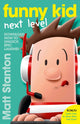 Funny Kid Next Level (A Funny Kid Story)