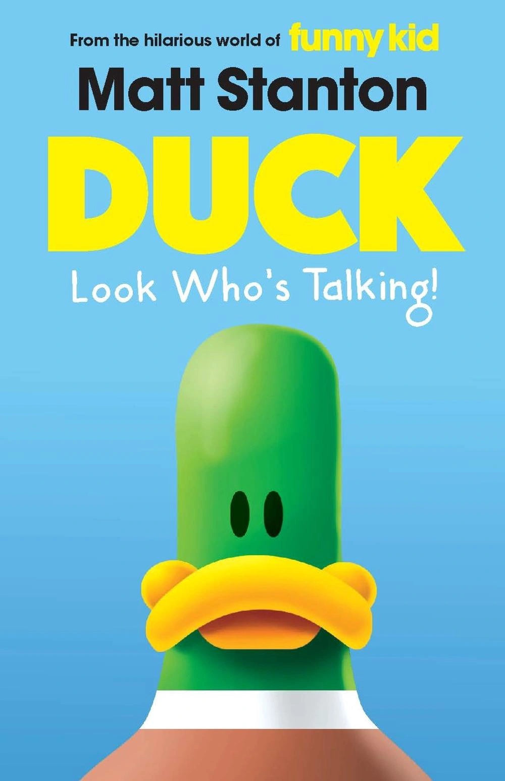 Duck Look Who's Talking! (Duck, #1)