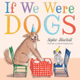If We Were Dogs