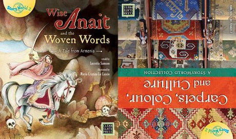 Wise Anait and the Woven Words/Carpets, Colour and Culture_armenia