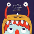 The Day the Costumes Stuck