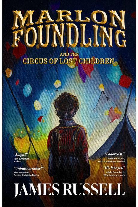 Marlon Foundling and the Circus of Lost Children