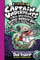 Captain Underpants and the Big, Bad Battle of the Bionic Booger Boy Part Two: Colour Edition