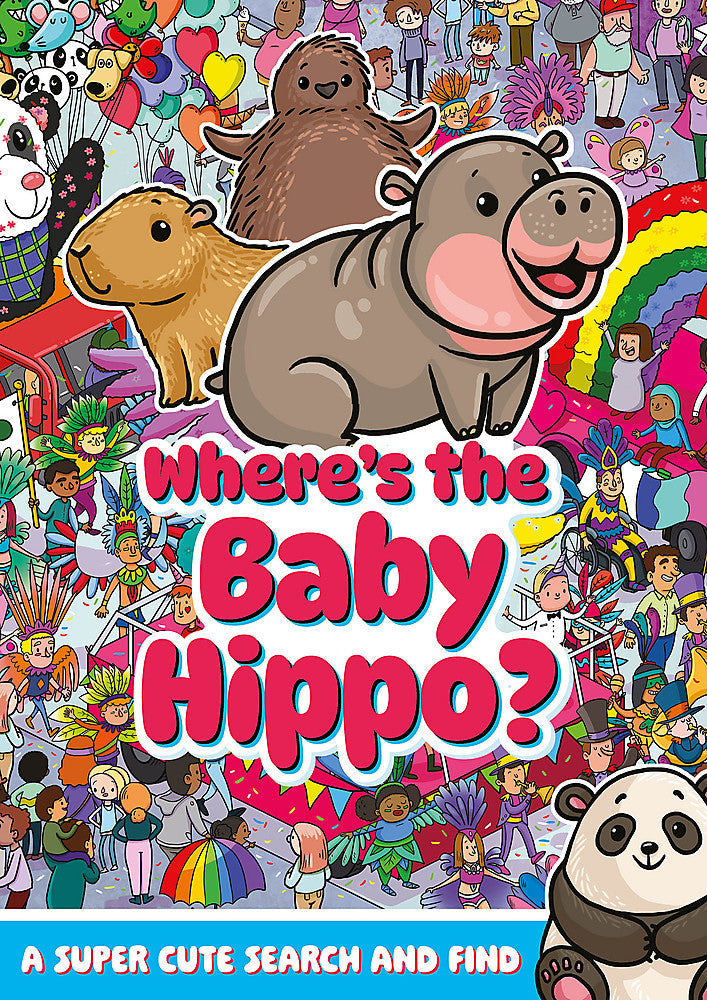 Where's the Baby Hippo? A super cute search and find