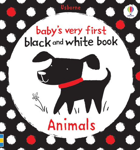 Baby's Very First Black and White Animals