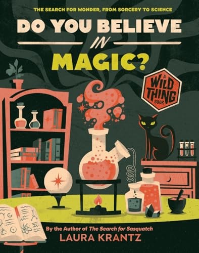 Do You Believe In Magic? (A Wild Thing Book)