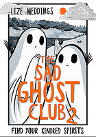 The Sad Ghost Club Volume 2