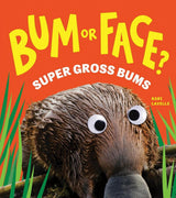 Bum or Face? Super Gross Bums