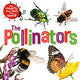 The Insects that Run Our World: The Pollinators