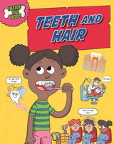 Inside Your Body: Teeth and Hair