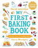 My First Baking Book: Delicious Recipes for Budding Bakers