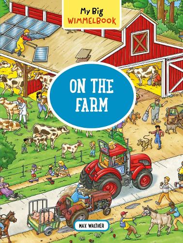 My Big Wimmelbook®—On the Farm