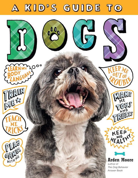 A Kid's Guide to Dogs