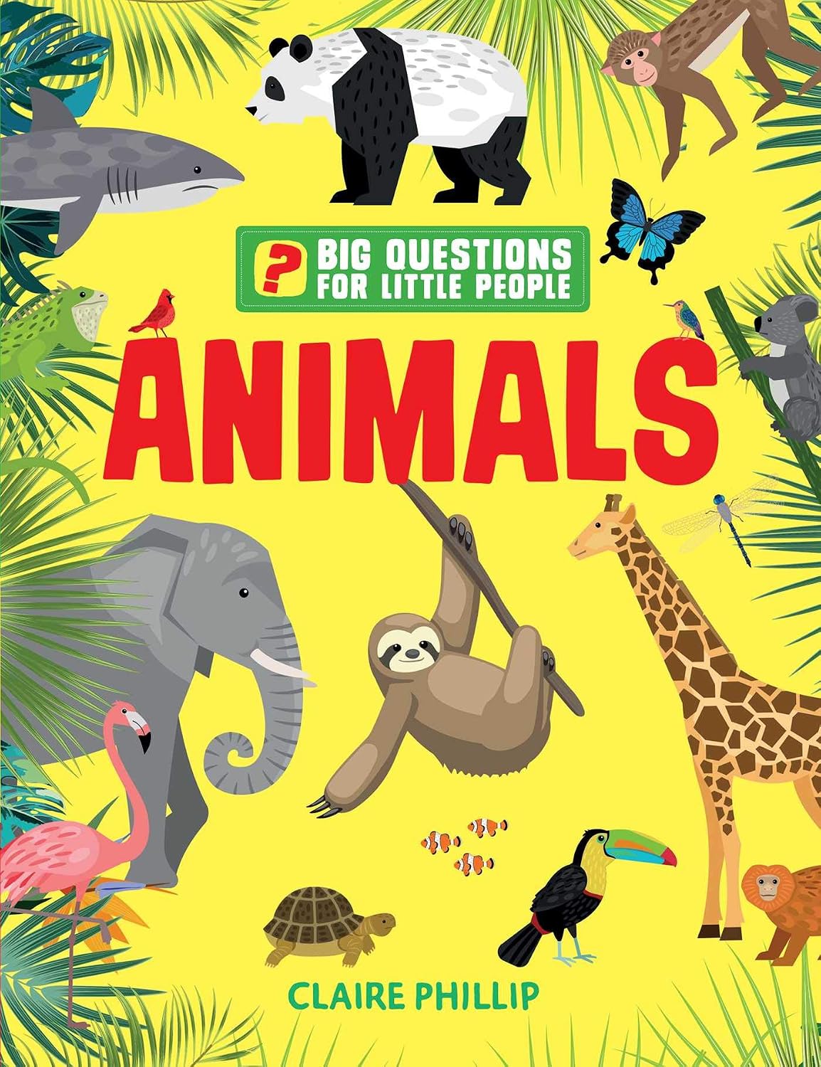 Big Questions for Little People: Animals