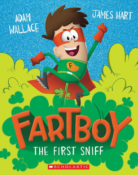 First Sniff (Fartboy #1)
