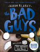 Serpent and the Beast (the Bad Guys: Episode 19)