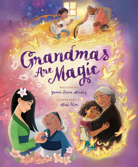 Grandmas Are Magic (Disney: Deluxe Storybook)