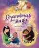 Grandmas Are Magic (Disney: Deluxe Storybook)