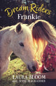 Dream Riders: Frankie