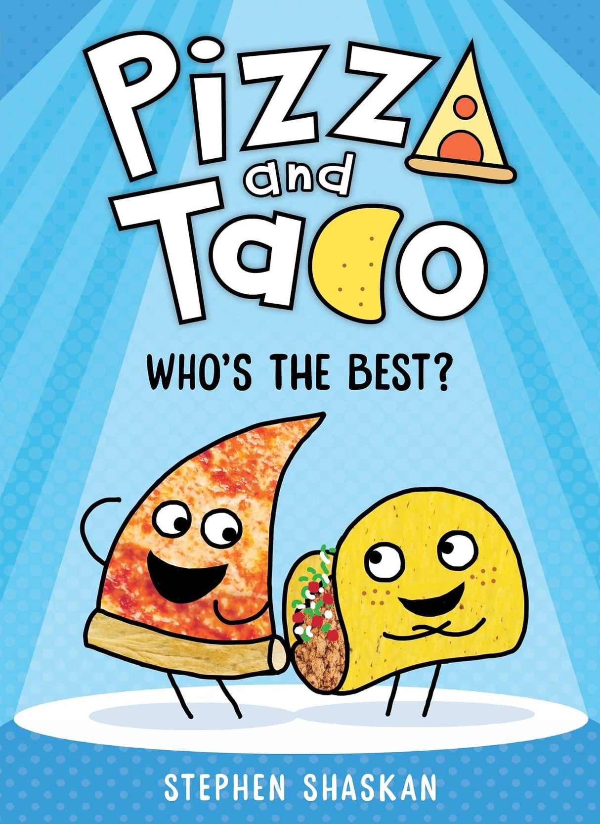 Who's the Best? (Pizza and Taco #1)