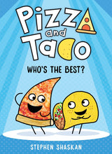 Who's the Best? (Pizza and Taco #1)