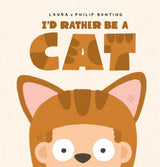 I'd Rather be a Cat