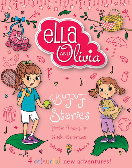 BFF Stories (Ella and Olivia Treasury #8)