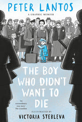 Boy Who Didn't Want to Die: A Graphic Memoir