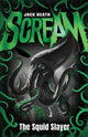 Squid Slayer (Scream #4: Black Edition)