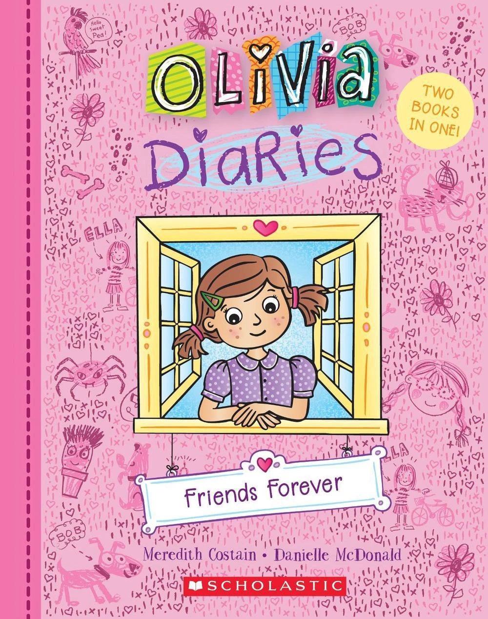 Friends Forever (Olivia Diaries: Two Books in One!)