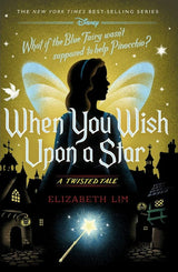 When You Wish Upon a Star (Disney: A Twisted Tale #14)
