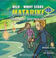 The Wild and Windy Stars of Matariki