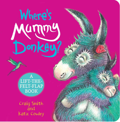 Where's Mummy Donkey? (A lift-the-flap Book)