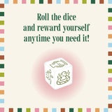 Treat Yourself Dice