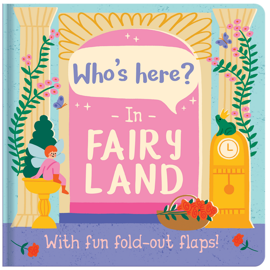 Who's here? In Fairy Land